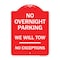 Signmission No Overnight Parking We Will Tow-No Exceptions, Red & White Alum Sign, 24" L, 18" H, RW-1824-23826 A-DES-RW-1824-23826 - alternate 1